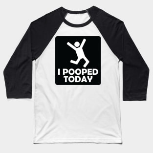 I pooped today stick figure Baseball T-Shirt